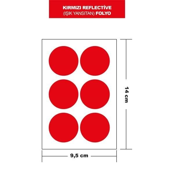 KIRMIZI REFLECTİVE (IŞIK YANSITAN) FOLYO 6LI YUVARLAK 14x9,5 CM