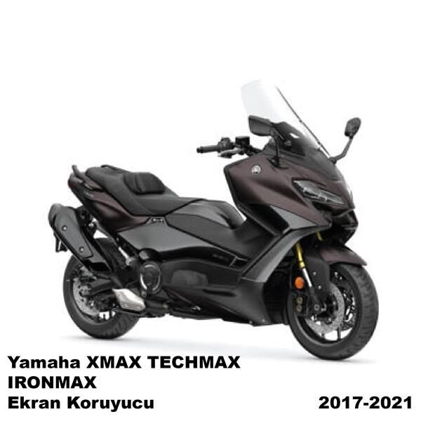 Yamaha XMAX Techmax Ironmax 2017-2021 Ekran Koruma Cam Modeli