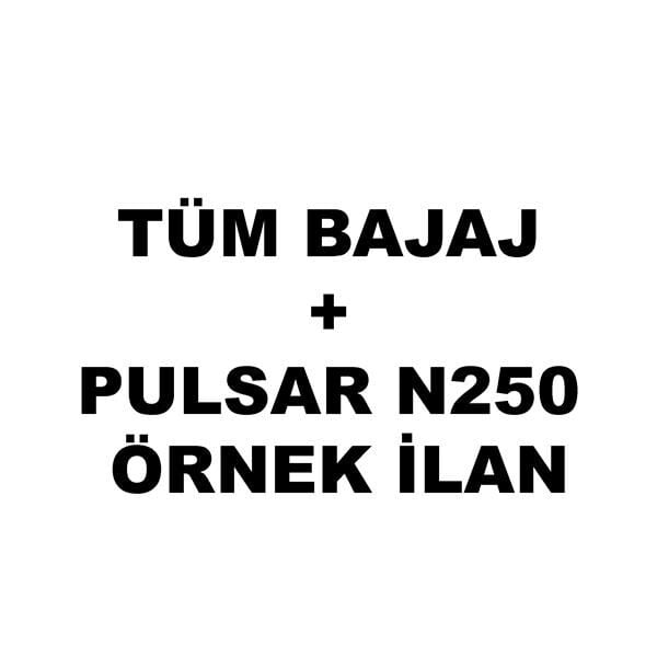 BAJAJ PULSAR N250 ÖRNEK İLAN